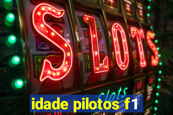 idade pilotos f1